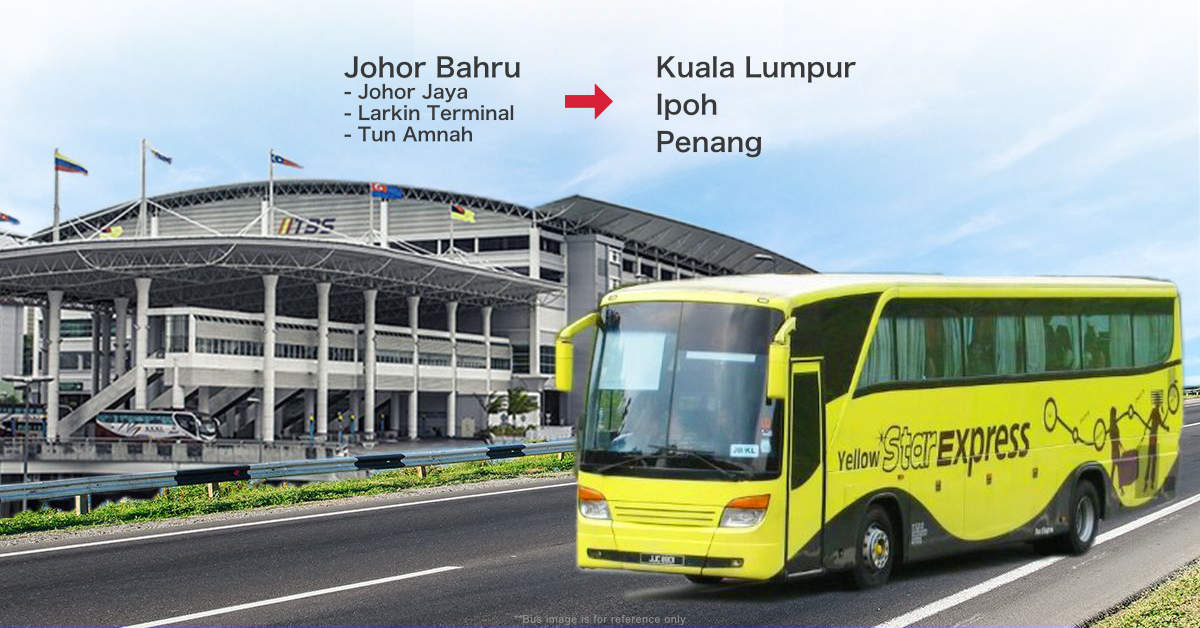Yellow Star Express - Bus from Johor Jaya and Tun Aminah ...